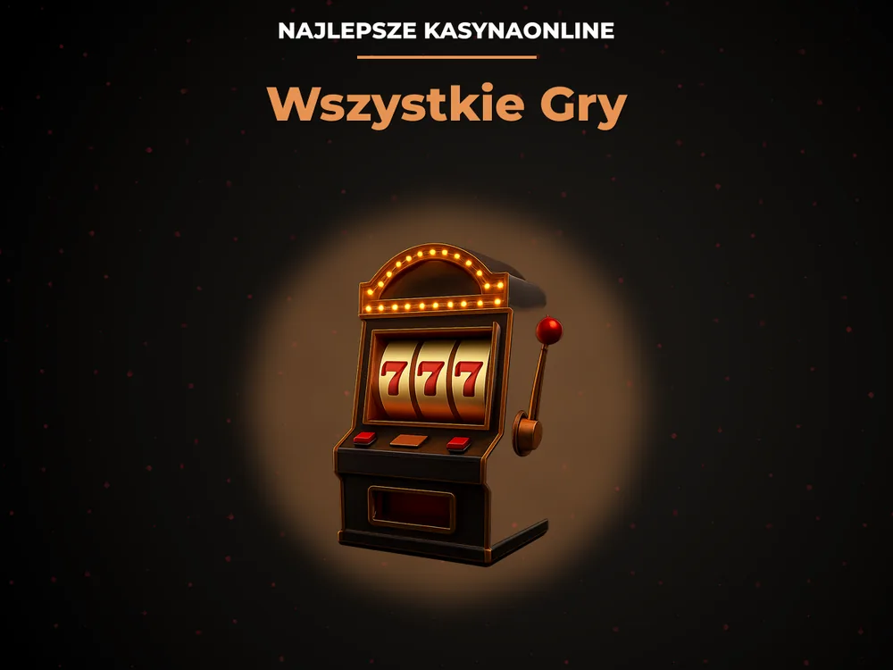 najlepsze kasynaonline - Wszystkie Gry