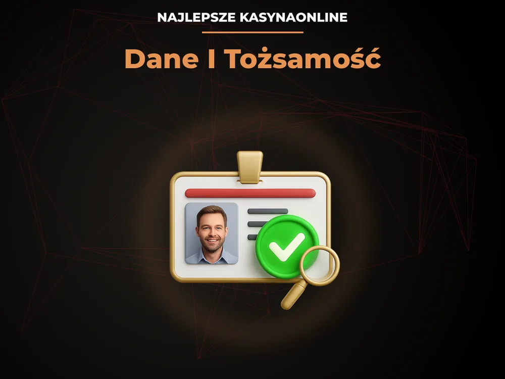 najlepsze kasynaonline - Dane I Tożsamość