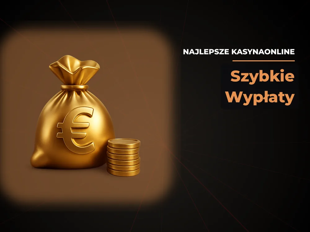 najlepsze kasynaonline - Szybkie Wypłaty